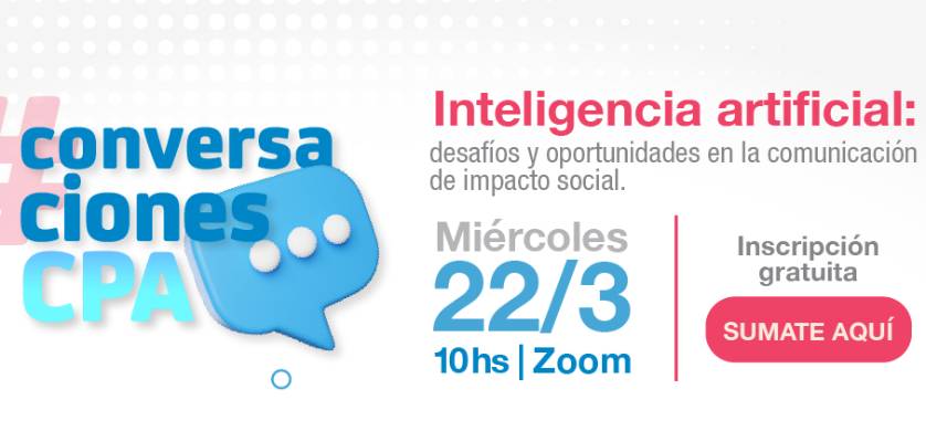 El CPA organiza "Inteligencia Artificial: desafíos y oportunidades en la comunicación de impacto social"