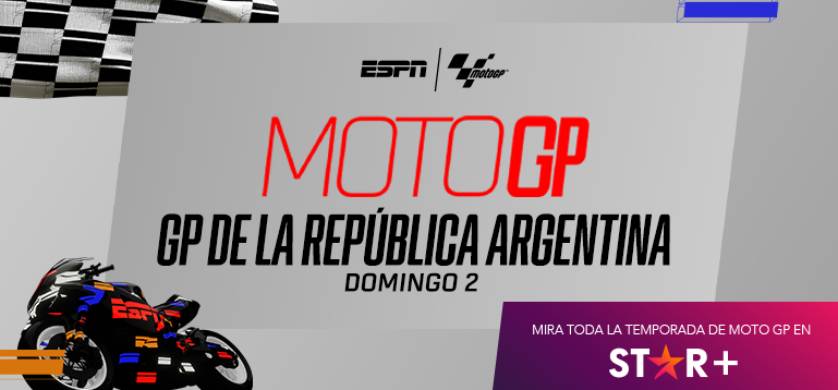 Star+ & ESPN2 pondrán al aire Gran Premio de la República Argentina de MOTOGP