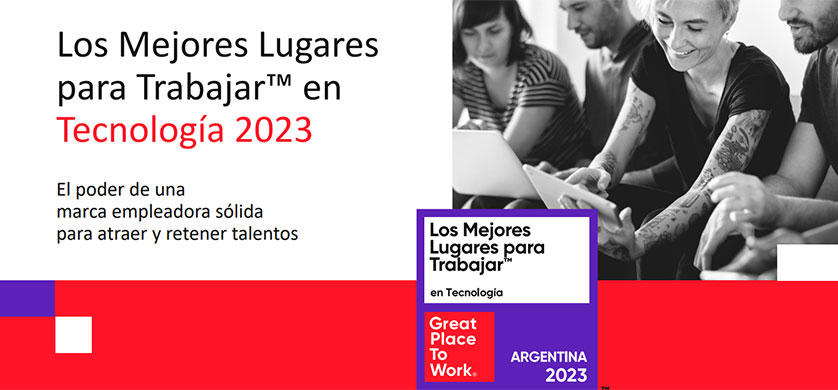 Great Place To Work: cuáles son las mejores empresas de tecnología para trabajar en Argentina