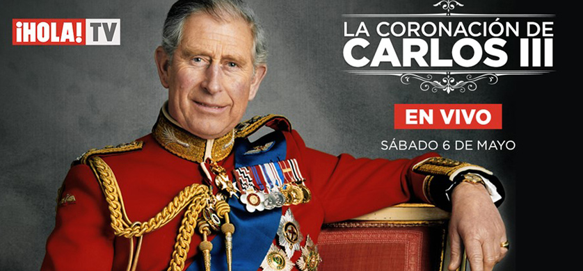 ¡HOLA! TV transmitirá en vivo la coronación de Carlos III en Londres