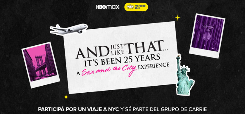 Mercado Libre y HBO Max invitan a un viaje a Nueva York para celebrar 25 años de Sex and The City