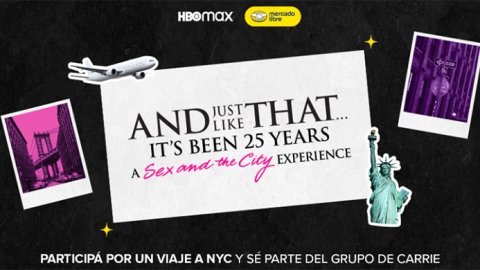 Mercado Libre y HBO Max invitan a un viaje a Nueva York para celebrar 25 años de Sex and The City