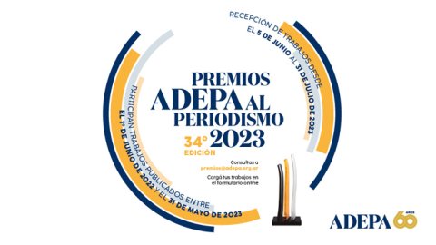 Ya se puede postular para los Premios ADEPA al Periodismo
