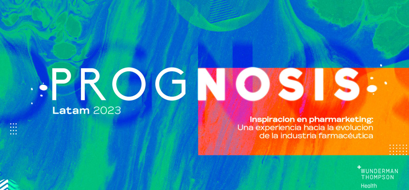Wunderman Thompson Health presenta: Prognosis LATAM 2023
