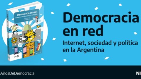 NIC Argentina lanzó el libro “Democracia en red. Internet, sociedad y política en la Argentina”