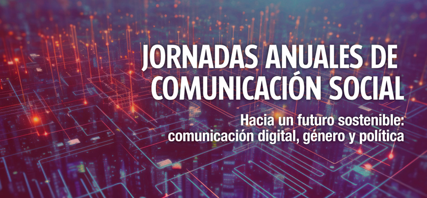 UCES: Jornadas Anuales de Comunicación Social