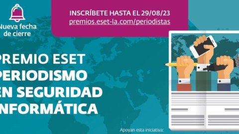 Últimos días para inscribirse al Premio ESET al Periodismo en Seguridad Informática