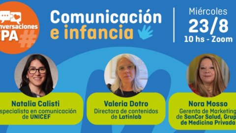 CPA, Latinlab y UNICEF realizarán un encuentro sobre “Comunicación e Infancia”