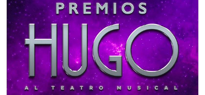 Se realizará una nueva edición de los Premios Hugo al Teatro Musical