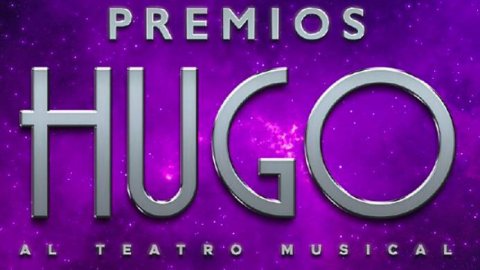 Se realizará una nueva edición de los Premios Hugo al Teatro Musical