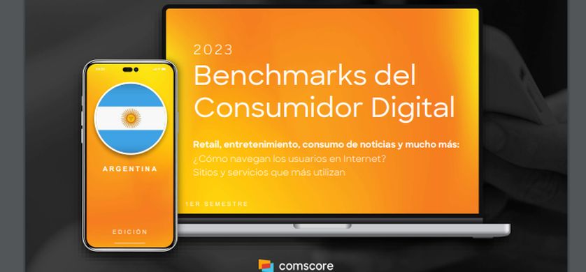 Comscore: las tendencias del consumidor digital en la Argentina