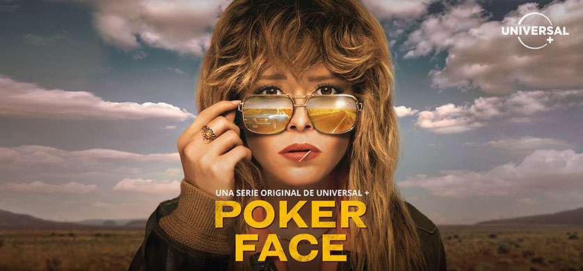 Universal + anuncia un gran estreno: Poker Face