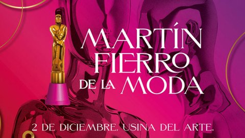 Los premios Martín Fierro de la Moda están de vuelta para celebrar su segunda edición