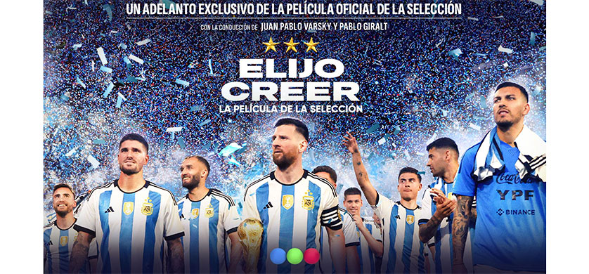 LLega a Telefe un adelanto exclusivo de “Elijo Creer”, la película de la selección