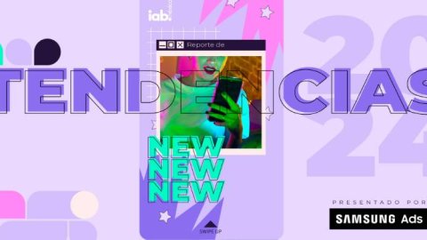 IAB México y Samsung Ads presentan el Reporte de Tendencias 2024