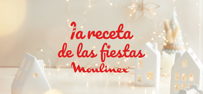 “La Receta de las Fiestas”, la nueva campaña de Moulinex