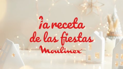 “La Receta de las Fiestas”, la nueva campaña de Moulinex