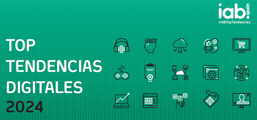 IAB Spain presentó el informe Top Tendencias Digitales 2024