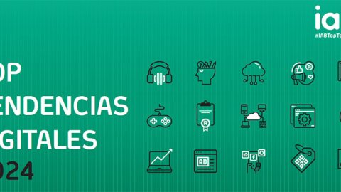 IAB Spain presentó el informe Top Tendencias Digitales 2024
