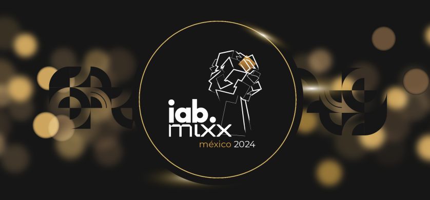 IAB México prepara la 16 edición de los Premios IAB Mixx