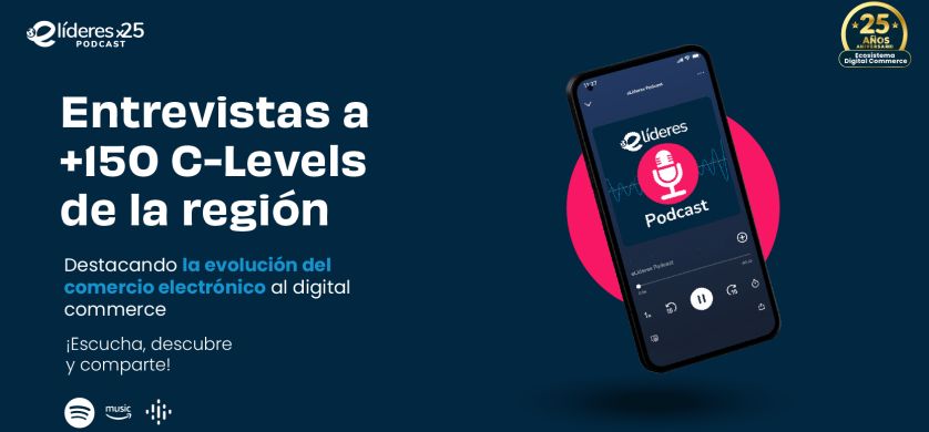 El eCommerce Institute lanza un nuevo podcast: eLíderesx25, un homenaje a la ecosistema digital