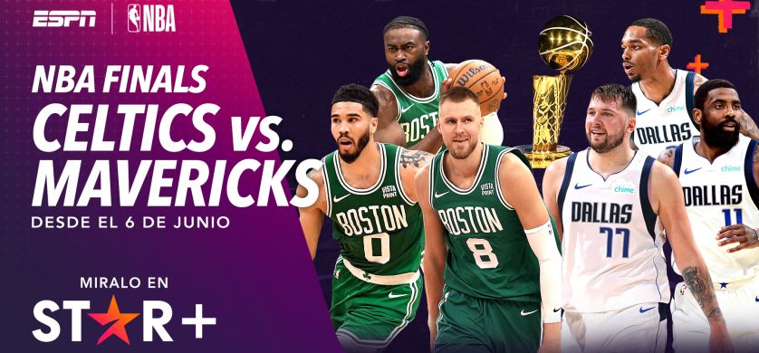 ESPN trae a STAR+ la NBA Finals, con Boston Celtics vs. Dallas Mavericks