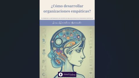El nuevo libro de Claudia Armesto revela el poder de las organizaciones empáticas