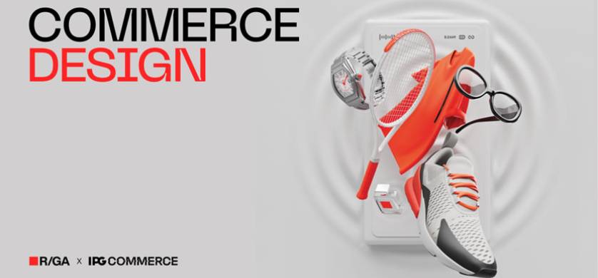 R/GA anuncia su práctica de “Commerce Design” en colaboración con IPG