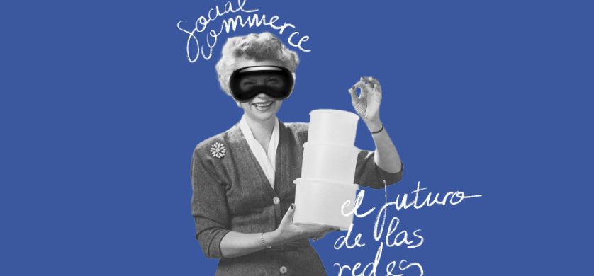 Social Commerce: el futuro de las marcas