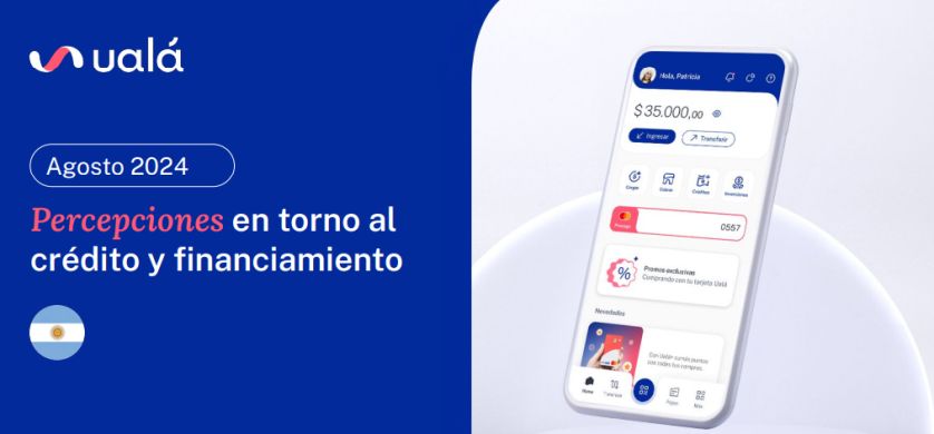 Informe Ualá: Sólo 2 de cada 10 personas consideran accesible pedir un préstamo en Argentina