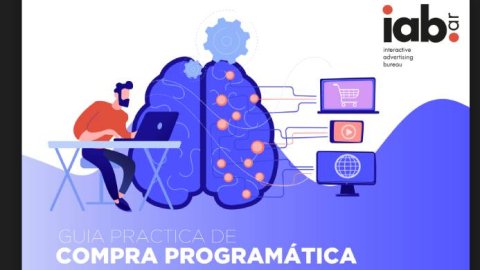IAB Argentina presentó la Guía Práctica de Compra Programática