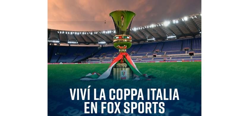 Llegó la COPPA Italia a Fox Sports