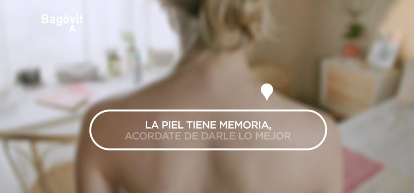 “La piel tiene memoria”, lo nuevo de BB Agencia para Bagóvit