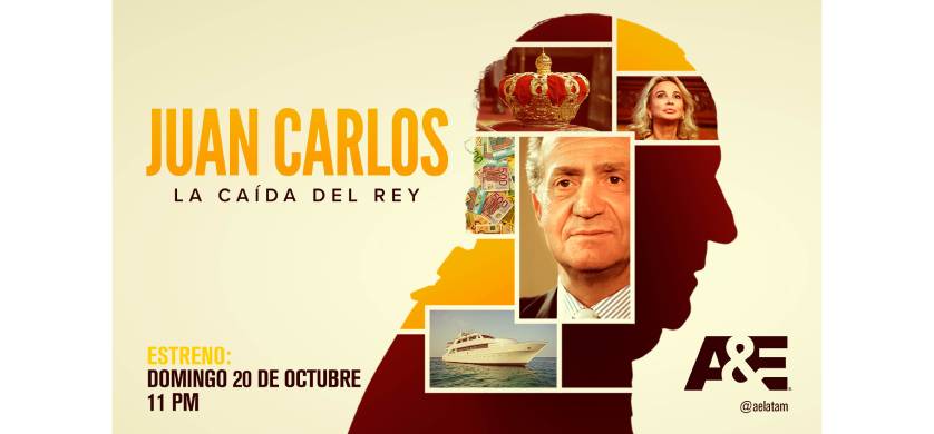 A&E estrena la miniserie documental “Juan Carlos: La caída del Rey”