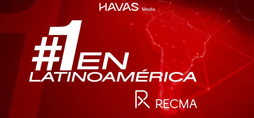 Havas Media se posiciona como la agencia #1 en América Latina, según el ranking de RECMA