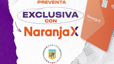 Naranja X, sponsor de la Liga Profesional de Fútbol, lanza la preventa exclusiva para la final "Trofeo de Campeones 2024"