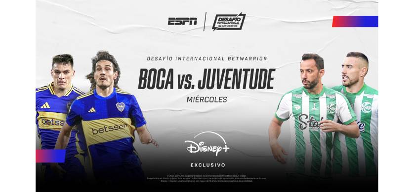 Disney+ presenta el primer amistoso de Boca en 2025