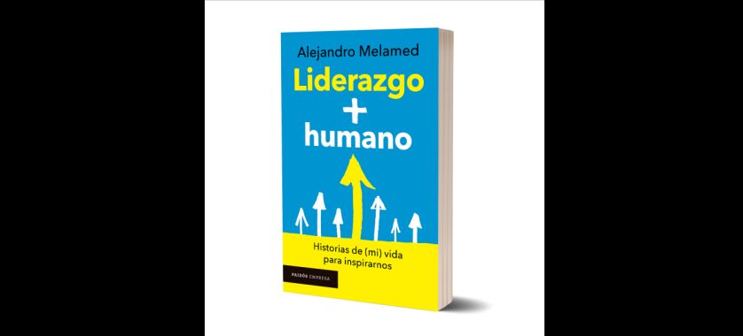 Alejandro Melamed presenta nuevo libro: Liderazgo + humano