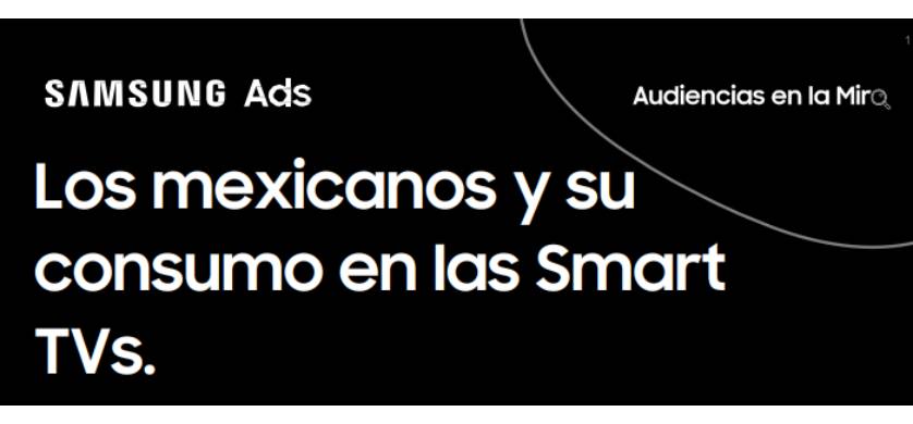 Samsung Ads México: preferencias de consumo de contenidos y hobbies de los mexicanos