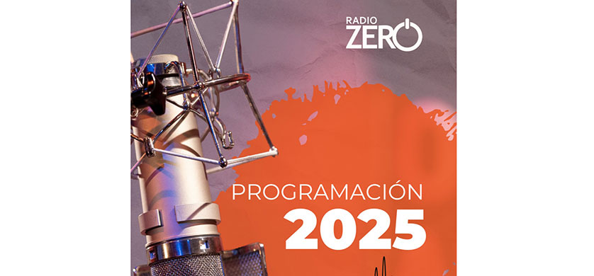 Radio Zero estrena su grilla 2025 con una programación renovada