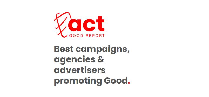 ACT Good Report 2025 destaca las campañas publicitarias con mayor impacto social y ambiental