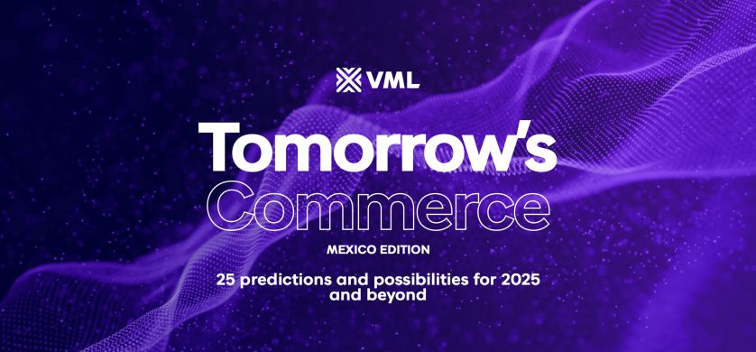 VML México lanza "Tomorrows Commerce": 25 predicciones que transformarán el comercio en 2025