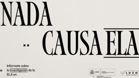 Fundación Luzón lanza “Nada causa ELA”, una campaña para visibilizar la falta de conocimiento sobre la enfermedad