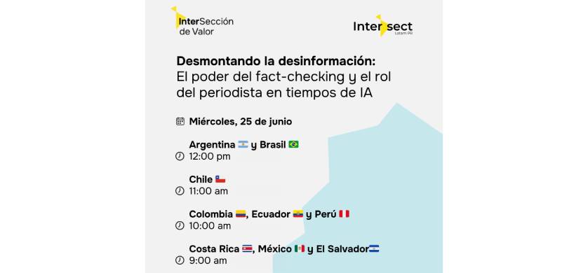LatAm Intersect impulsa debate regional sobre fact-checking y ética informativa