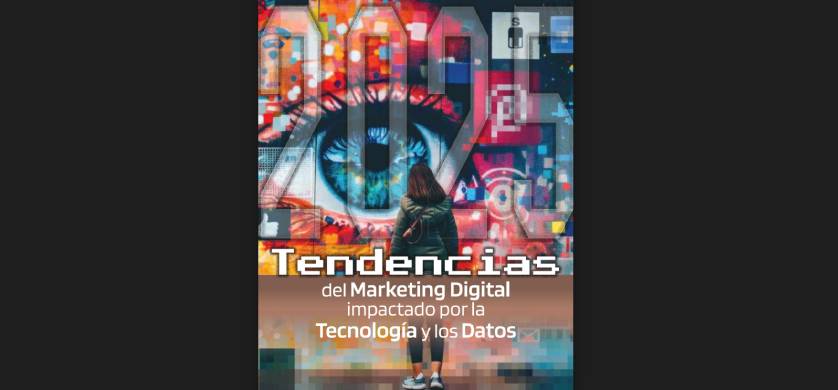 IAB México presentó el reporte de Tendencias de Marketing Digital 2025