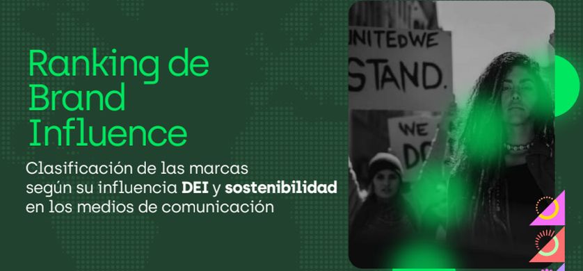 Brand Influence: Las 50 marcas líderes en inclusión y sostenibilidad en los medios
