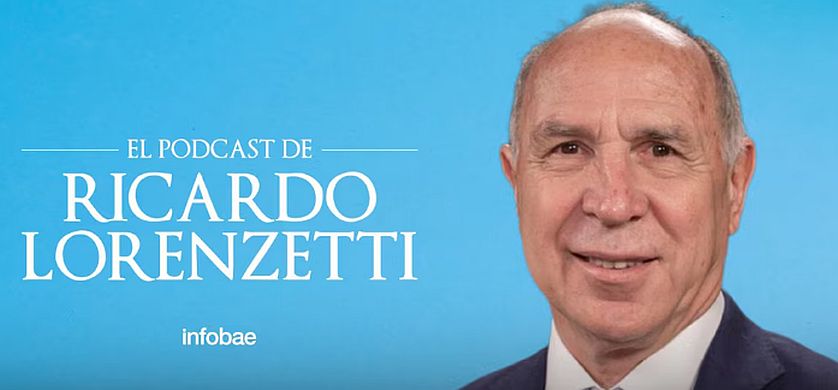 Infobae lanza el podcast del juez de la Corte Ricardo Lorenzetti