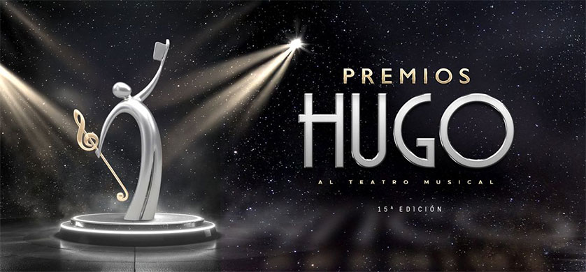 Llega la 15 edición de los Premios Hugo al Teatro Musical: todos los nominados