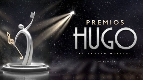 Llega la 15 edición de los Premios Hugo al Teatro Musical: todos los nominados