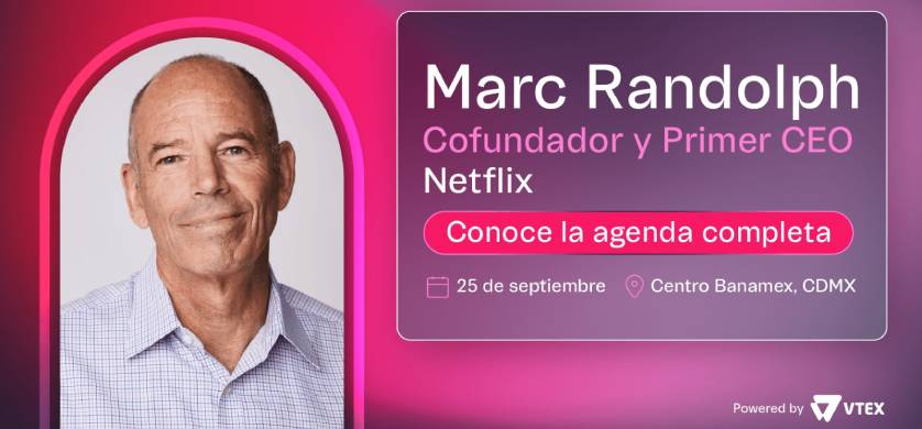 Marc Randolph, cofundador de Netflix, encabezará la agenda de VTEX CONNECT LATAM